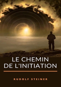 Le chemin de l'initiation - Librerie.coop Le chemin de l'initiation - Librerie.coop
