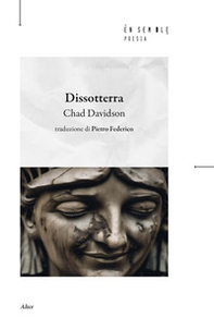 Dissotterra. Testo inglese a fronte - Librerie.coop