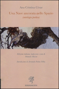 Una nave ancorata nello spazio. Ediz. italiana e portoghese - Librerie.coop