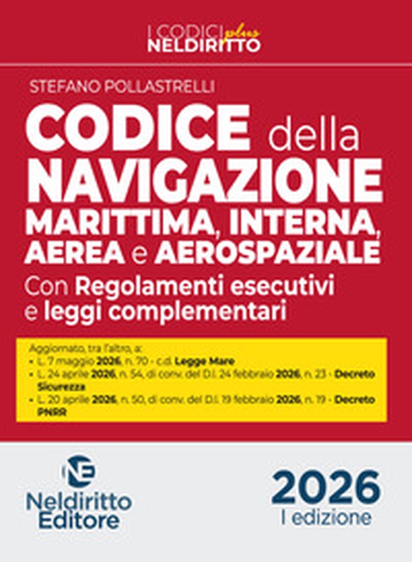 Codice normativo della Navigazione Marittima, interna, aerea e aerospaziale 2026 - Librerie.coop