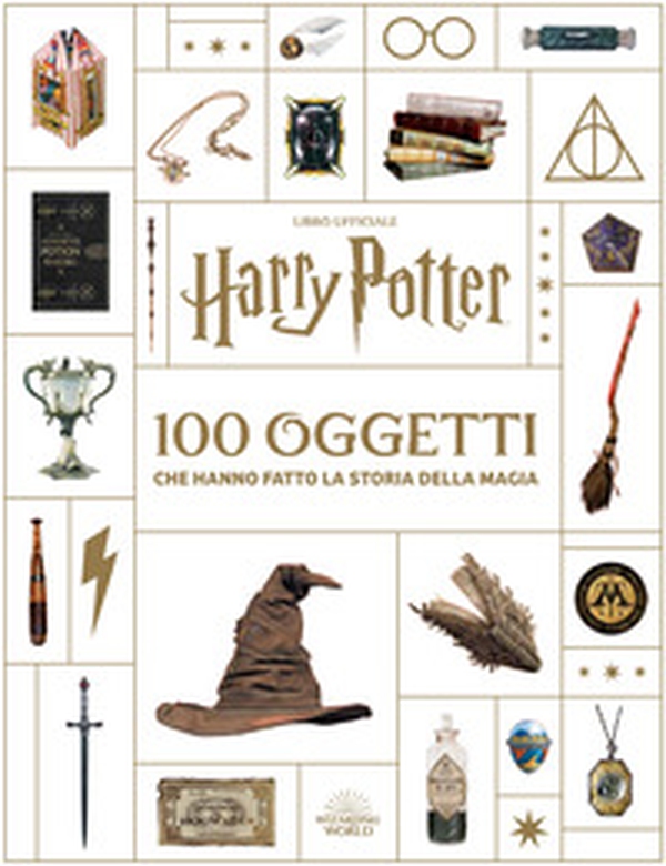 Harry Potter. 100 oggetti che hanno fatto la storia della magia - Librerie.coop Harry Potter. 100 oggetti che hanno fatto la storia della magia - Librerie.coop