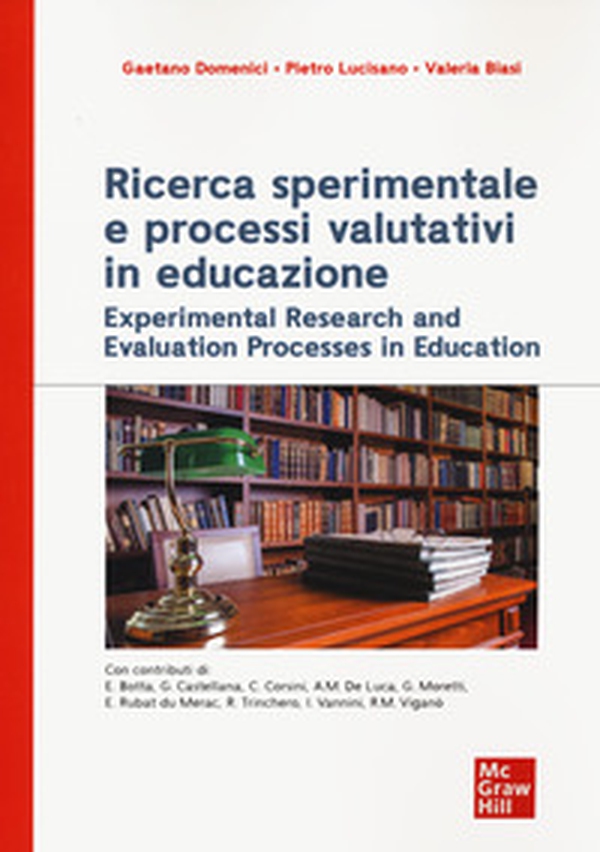 Ricerca sperimentale e processi valutativi in educazione - Librerie.coop Ricerca sperimentale e processi valutativi in educazione - Librerie.coop