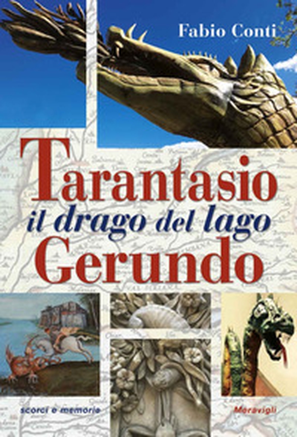 Tarantasio il drago del lago Gerundo - Librerie.coop Tarantasio il drago del lago Gerundo - Librerie.coop