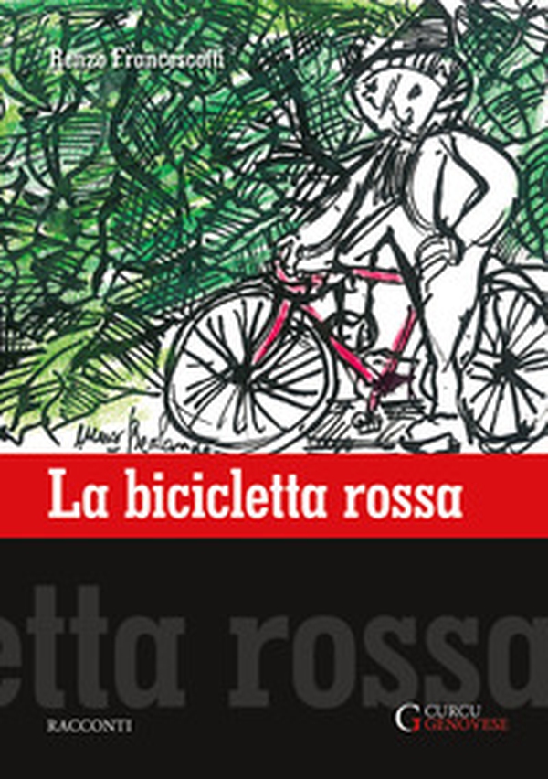 La bicicletta rossa - Librerie.coop La bicicletta rossa - Librerie.coop