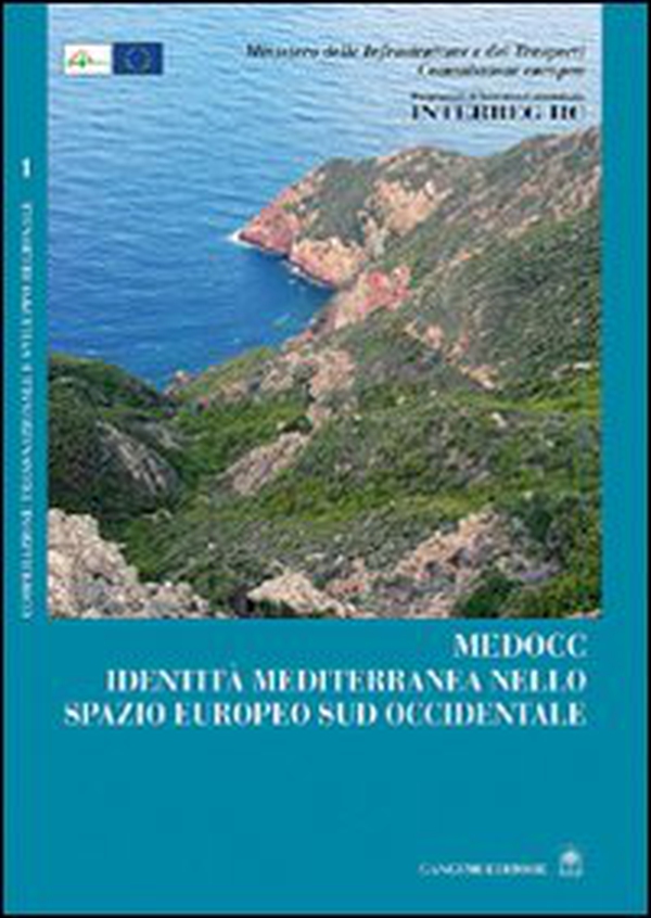 Medocc. Identità mediterranea nello spazio europeo sud occidentale - Librerie.coop Medocc. Identità mediterranea nello spazio europeo sud occidentale - Librerie.coop