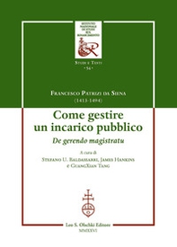 Come gestire un incarico pubblico. De gerendo magistratu. Ediz. italiana, latina e inglese - Librerie.coop
