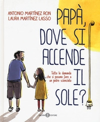 Papà, dove si accende il sole? - Librerie.coop