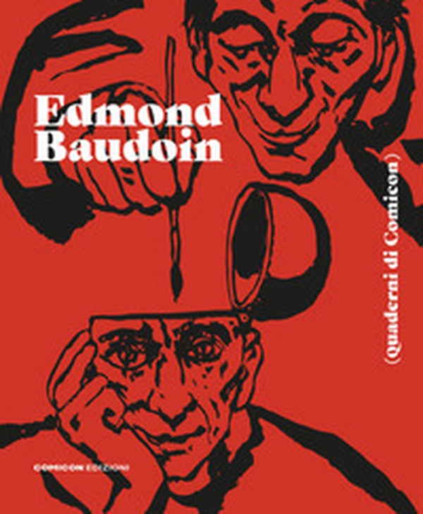 Edmond Baudoin. Quaderni di Comicon - Librerie.coop Edmond Baudoin. Quaderni di Comicon - Librerie.coop