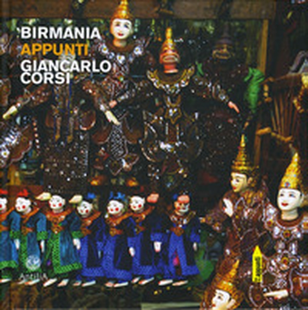 Birmania - Librerie.coop Birmania - Librerie.coop