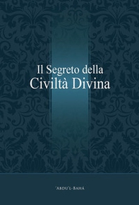 Il segreto della civiltà divina - Librerie.coop