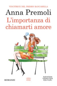 L'importanza di chiamarti amore - Librerie.coop