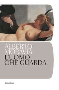 L'uomo che guarda - Librerie.coop L'uomo che guarda - Librerie.coop