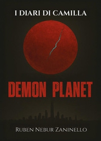 Demon Planet. I diari di Camilla - Librerie.coop