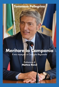 Meritare la Campania. Il mio impegno in Consiglio Regionale - Librerie.coop