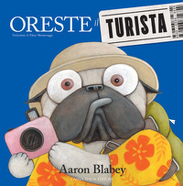 Oreste il turista - Librerie.coop Oreste il turista - Librerie.coop