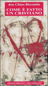 Com'è fatto un cristiano - Librerie.coop