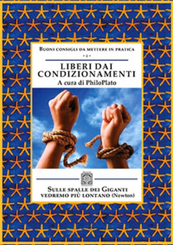 Liberi dai condizionamenti - Librerie.coop Liberi dai condizionamenti - Librerie.coop