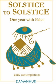 Solstice to solstice. A year with Falco - Librerie.coop
