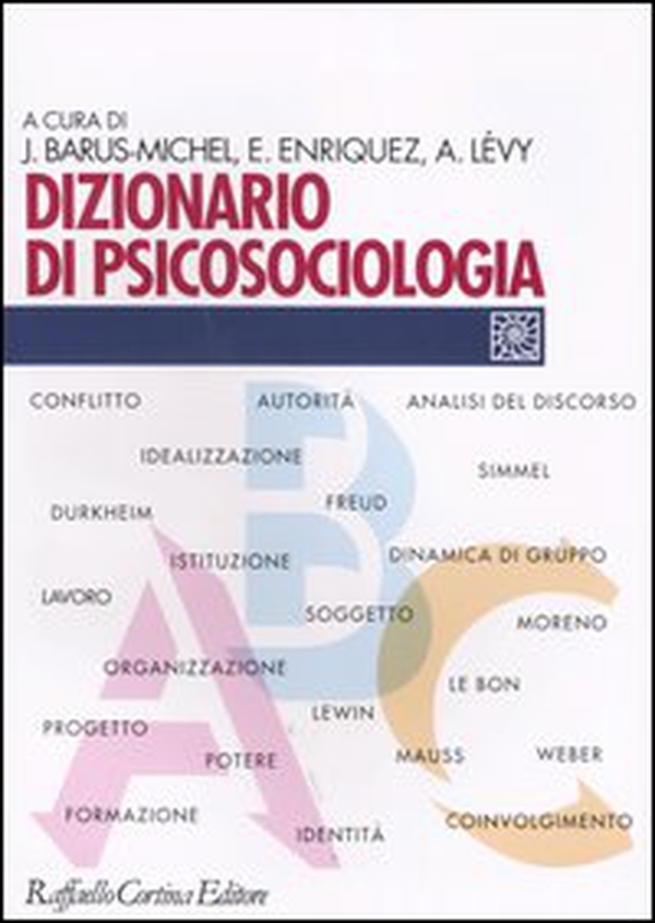 Dizionario di psicosociologia - Librerie.coop Dizionario di psicosociologia - Librerie.coop