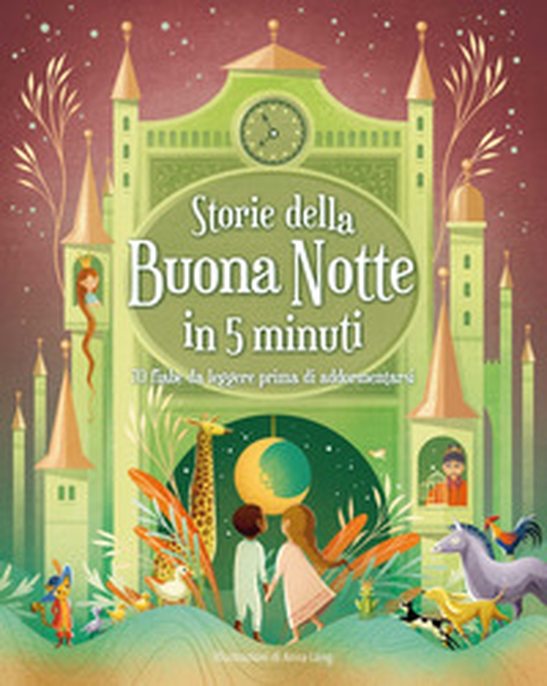 Storie della buonanotte in 5 minuti: 70 fiabe da leggere prima di addormentarsi - Librerie.coop Storie della buonanotte in 5 minuti: 70 fiabe da leggere prima di addormentarsi - Librerie.coop