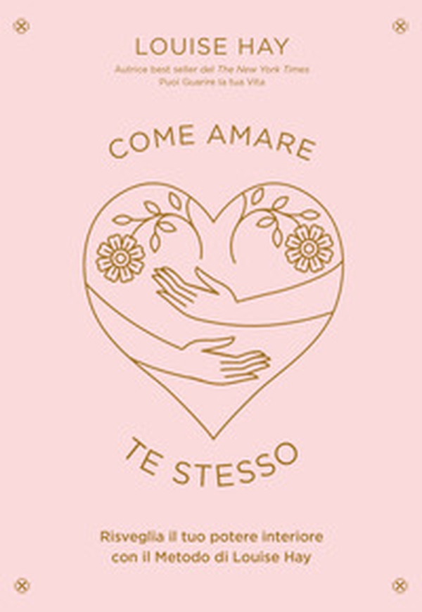 Come amare te stesso - Librerie.coop Come amare te stesso - Librerie.coop