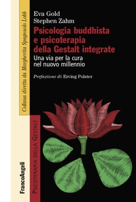 Psicologia buddhista e psicoterapia della Gestalt integrate - Librerie.coop Psicologia buddhista e psicoterapia della Gestalt integrate - Librerie.coop