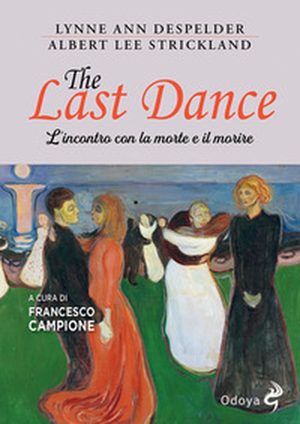 The last dance. L'incontro con la morte e il morire - Librerie.coop The last dance. L'incontro con la morte e il morire - Librerie.coop