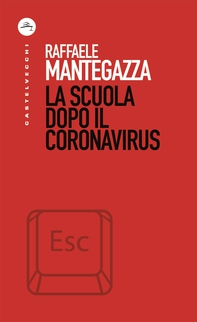 La scuola dopo il coronavirus - Librerie.coop La scuola dopo il coronavirus - Librerie.coop