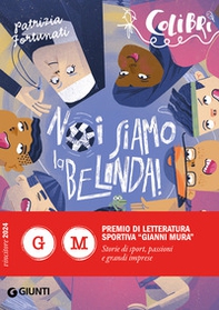 Noi siamo la Belinda! - Librerie.coop Noi siamo la Belinda! - Librerie.coop