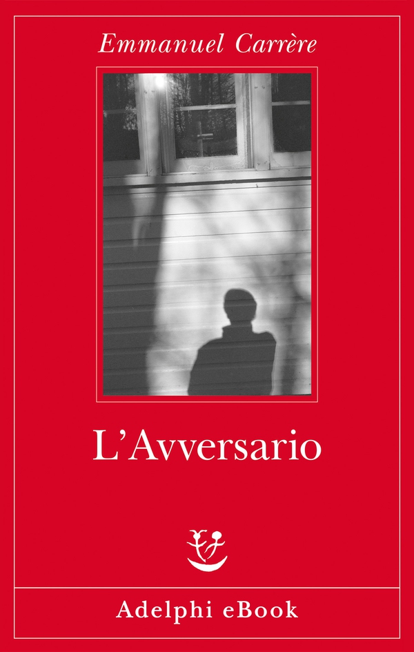L'Avversario - Librerie.coop L'Avversario - Librerie.coop