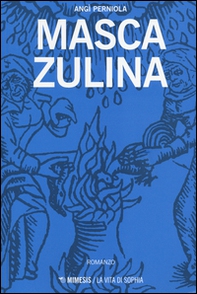 Masca Zulina - Librerie.coop