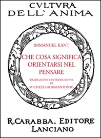 Che cosa significa orientarsi nel pensare - Librerie.coop Che cosa significa orientarsi nel pensare - Librerie.coop