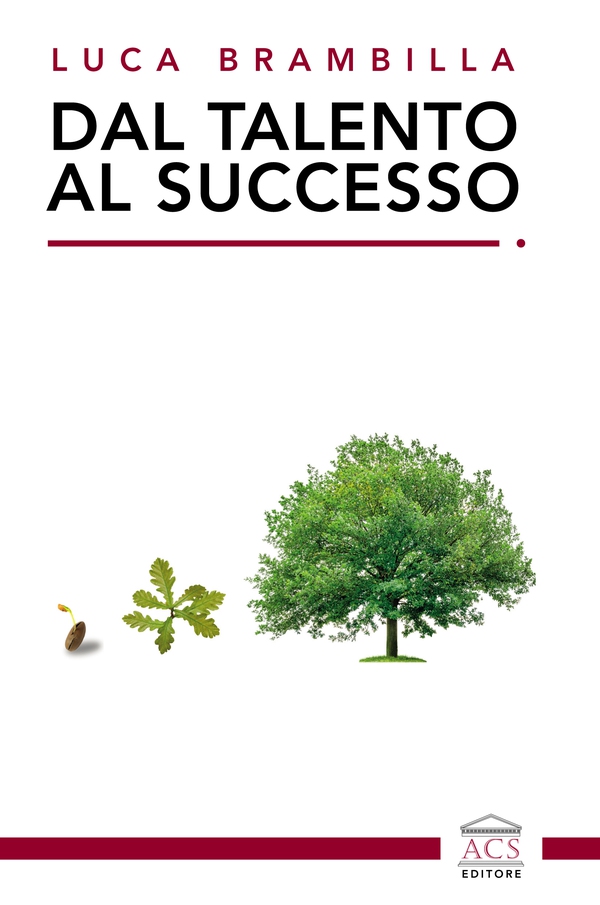 Dal talento al successo - Librerie.coop Dal talento al successo - Librerie.coop