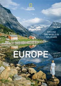 National geographic. Around the world in 125 years. Europe - Librerie.coop