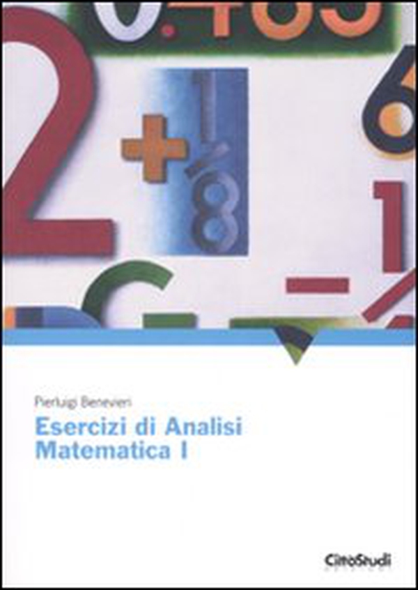 Esercizi di analisi matematica 1 - Librerie.coop Esercizi di analisi matematica 1 - Librerie.coop