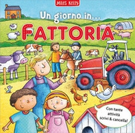 Un giorno in... fattoria. Scrivo & imparo - Librerie.coop