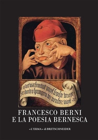 Francesco Berni e la poesia bernesca - Librerie.coop