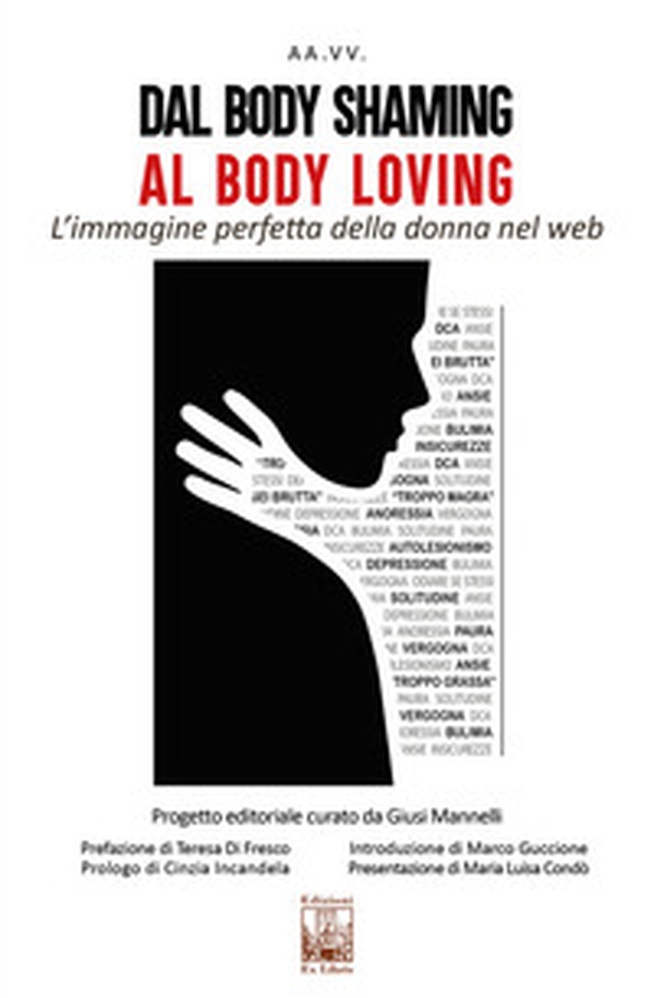 Dal body shaming al body loving. L'immagine perfetta della donna nel web - Librerie.coop Dal body shaming al body loving. L'immagine perfetta della donna nel web - Librerie.coop