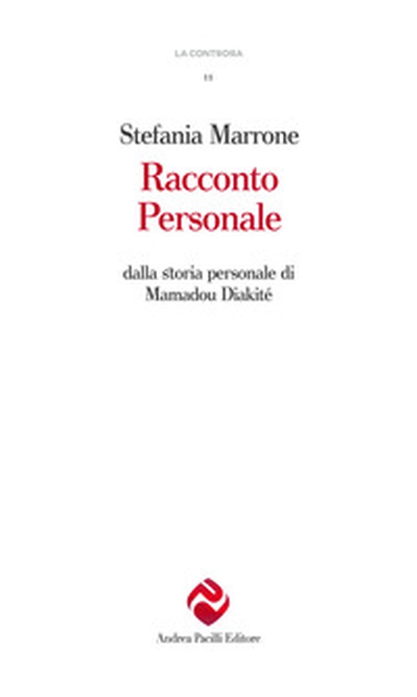 Racconto personale. Dalla storia personale di Mamadou Diakité - Librerie.coop Racconto personale. Dalla storia personale di Mamadou Diakité - Librerie.coop