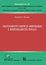 Trattamento medico arbitrario e responsabilità penale - Librerie.coop Trattamento medico arbitrario e responsabilità penale - Librerie.coop