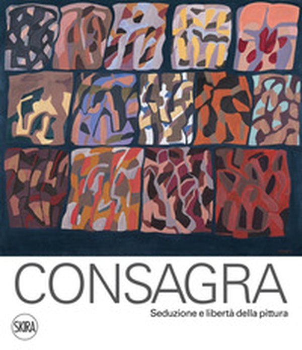 Consagra. Seduzione e libertà della pittura - Librerie.coop Consagra. Seduzione e libertà della pittura - Librerie.coop