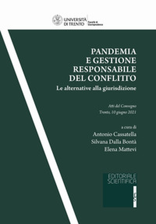 Pandemia e gestione responsabile del conflitto. Le alternative alla giurisdizione - Librerie.coop Pandemia e gestione responsabile del conflitto. Le alternative alla giurisdizione - Librerie.coop