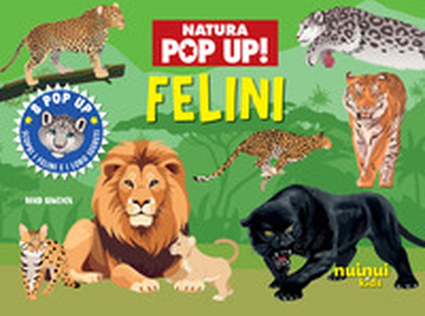 Felini. Natura pop up - Librerie.coop Felini. Natura pop up - Librerie.coop