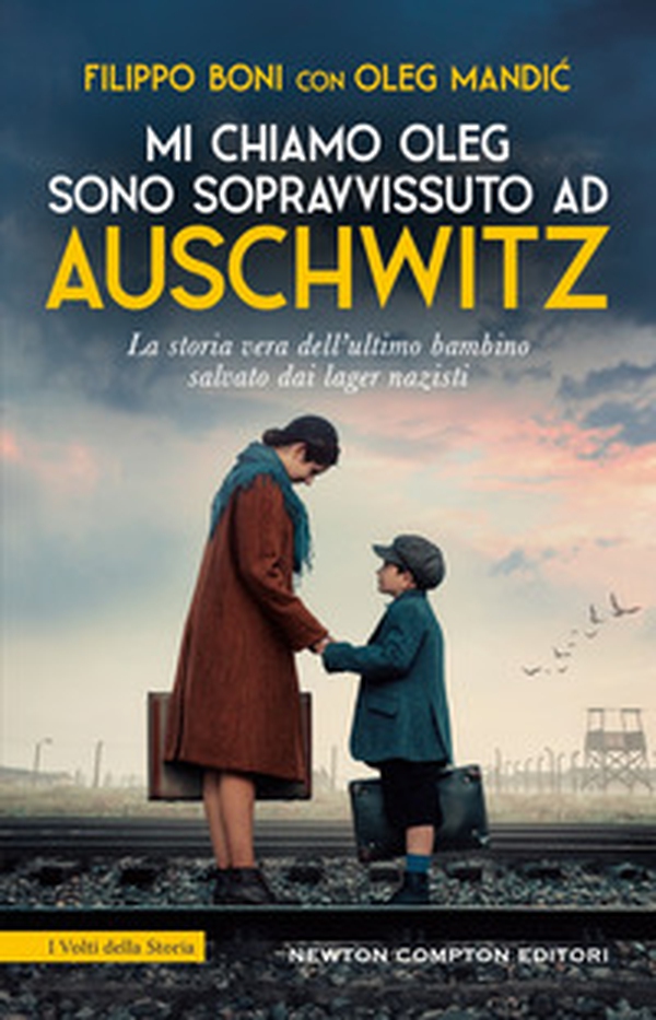 Mi chiamo Oleg. Sono sopravvissuto ad Auschwitz - Librerie.coop Mi chiamo Oleg. Sono sopravvissuto ad Auschwitz - Librerie.coop