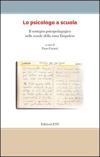 Lo psicologo a scuola. Il sostegno psicopedagogico nelle scuole della zona empolose - Librerie.coop