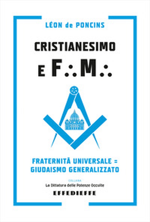 Cristianesimo e Frammassoneria - Librerie.coop