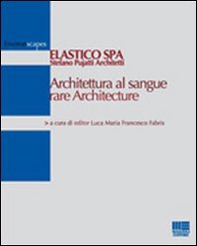 Architettura al sangue rare Architecture - Librerie.coop