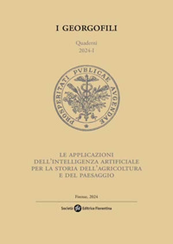 Le applicazioni dell'Intelligenza Artificiale per la storia dell'agricoltura e del paesaggio - Librerie.coop Le applicazioni dell'Intelligenza Artificiale per la storia dell'agricoltura e del paesaggio - Librerie.coop