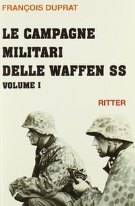 Le campagne militari delle Waffen SS - Librerie.coop