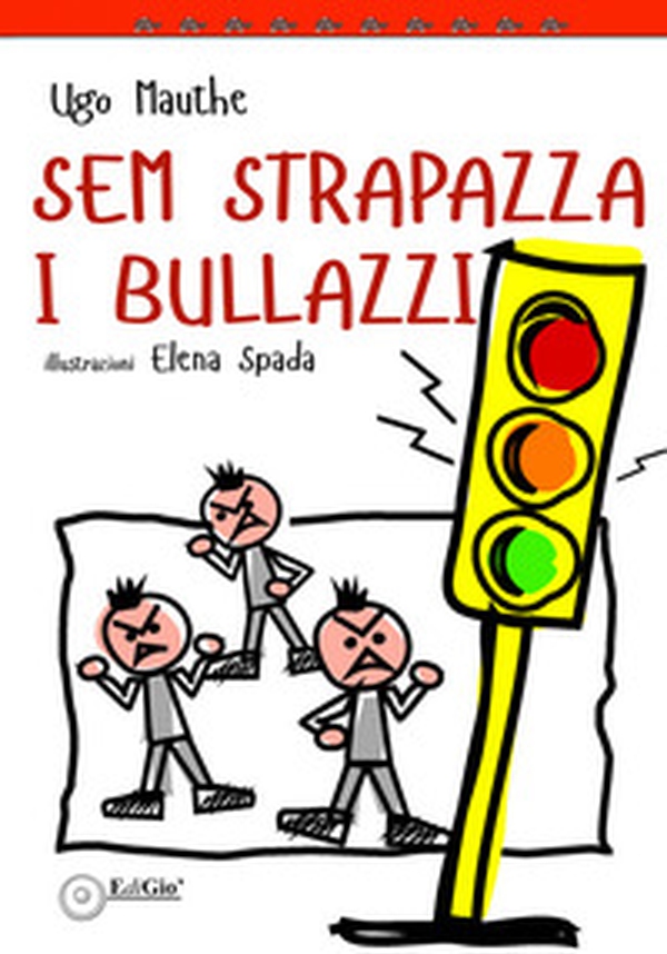 Sem strapazza i bullazzi - Librerie.coop Sem strapazza i bullazzi - Librerie.coop